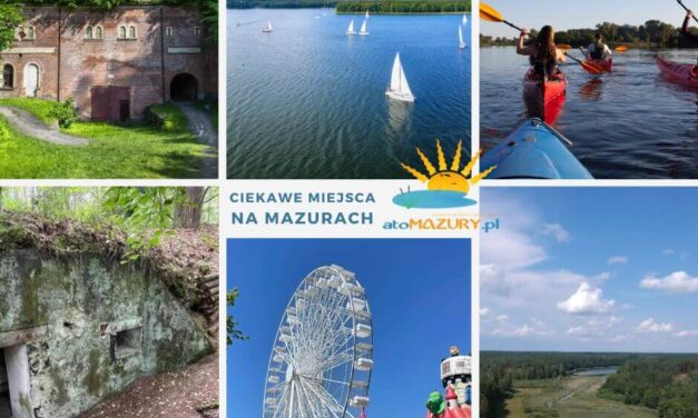 Ciekawe miejsca na Mazurach – ranking atoMAZUR